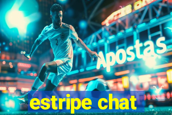 estripe chat